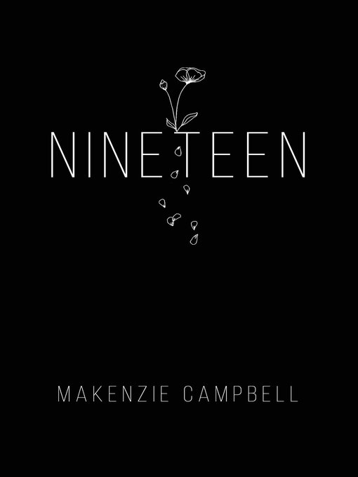 Title details for Nineteen by Makenzie Campbell - Available